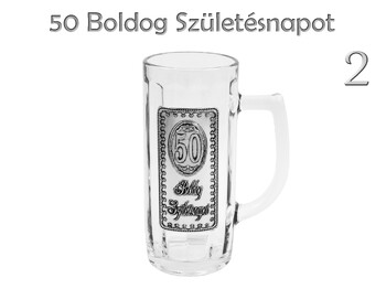 Söröskorsó 50 Boldog Születésnapot fémcímkés 0,5l