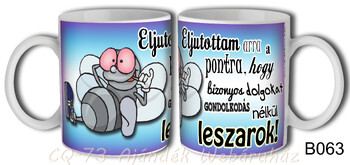 Bögre B063 Eljutottam arra a pontra... 3dl