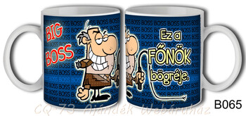 Bögre B065 Ez a főnök bögréje 3dl