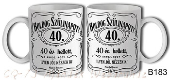 Bögre B183 Boldog Szülinapot 40. 3dl